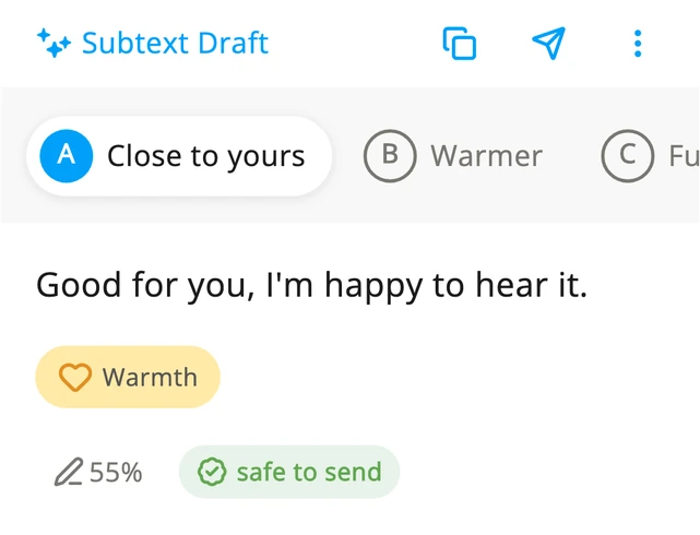 Die erste Version, die Subtext anbot, „Good for you, I’m happy to hear it.“, markiert mit „kann so raus“