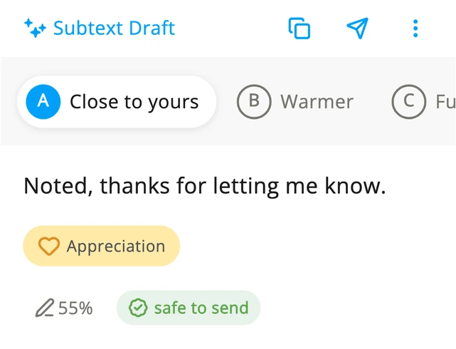 The first version Subtext offered, “Noted, thanks for letting me know.”, marked safe to send