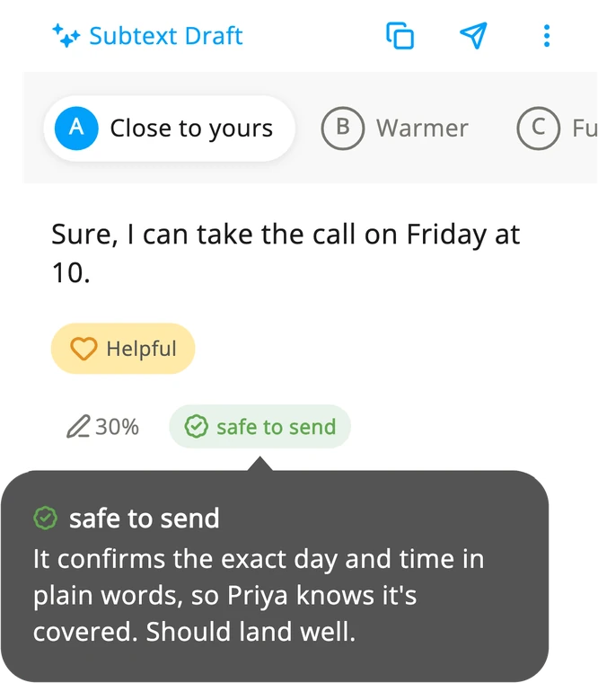 A version in the Subtext app labelled Close to yours, “Sure, I can take the call on Friday at 10.”, with the note behind its safe to send badge open, which says it confirms the exact day and time in plain words